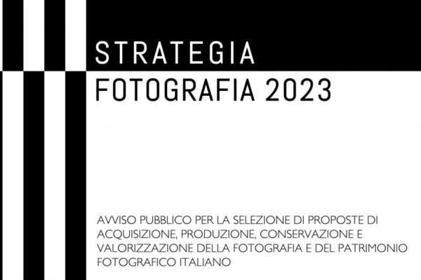 “Strategia Fotografia 2023”, per valorizzare il patrimonio fotografico italiano (scad. 27/06/2023 ore 15)